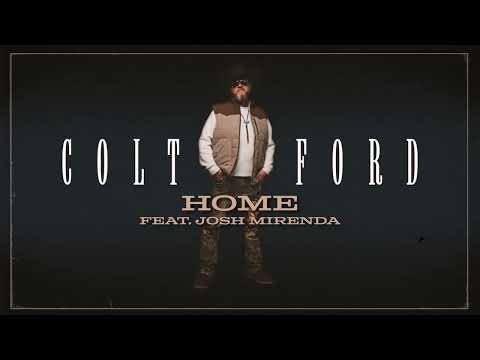 Colt Ford - Home (feat. Josh Mirenda) [Official Art Track]