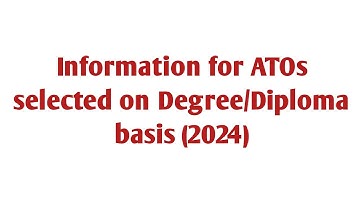 Information for ATOs selected on Degree/Diploma basis 2024 | B MOHAN KUMAR #ossc #ato #govtjobs