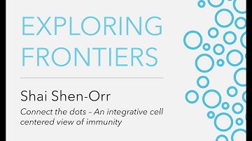 Exploring Frontiers: Predicting Biology | Shai Shen-Orr