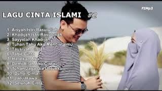 KUMPULAN LAGU CINTA ISLAMI Part 2 || Bikin Baper !! Full Pilihan Lagu Terbaik 2024