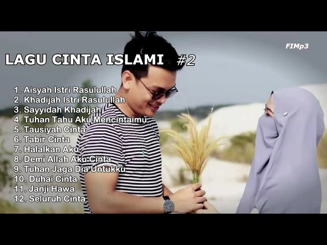 KUMPULAN LAGU CINTA ISLAMI Part 2 || Bikin Baper !! Full Pilihan Lagu Terbaik 2024 class=