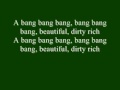 Beautiful Dirty Rich - Lyrics by: Lady GaGa