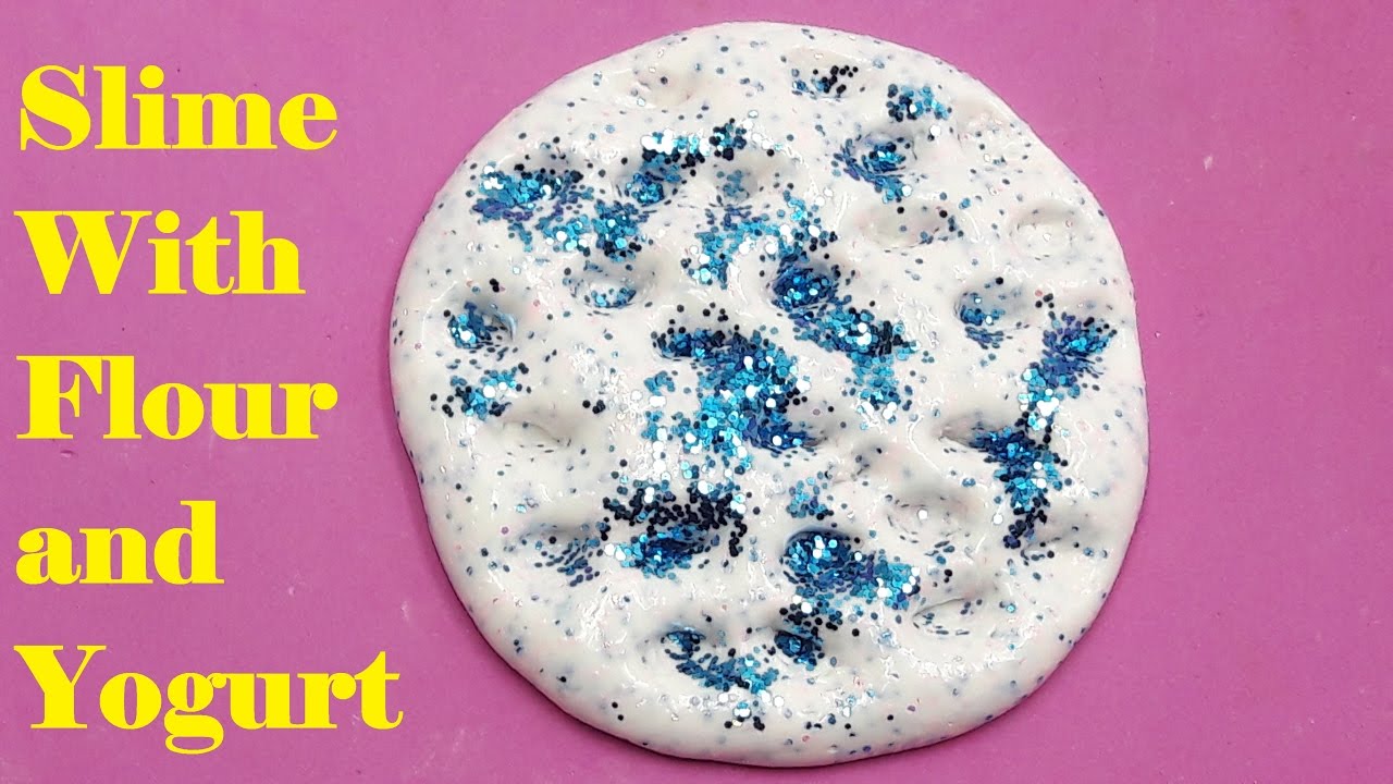 How To Make Slime With Flour And Yogurt Without Glue Borax Detergent Or Shampoo And Baking Soda