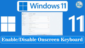 ✅ How To Enable Or Disable Onscreen Keyboard in Windows 11