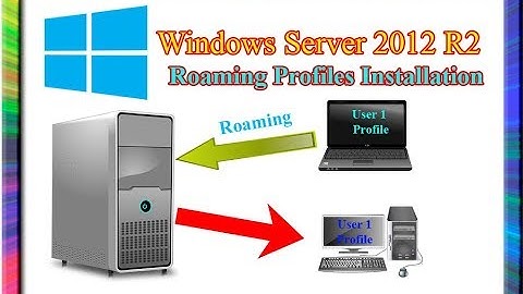 how to configure roaming profile in windows server 2012 r2