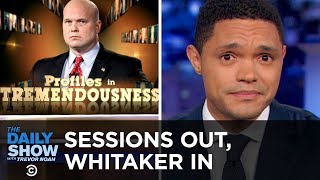 Jeff Sessions, You’re Fired. Guy from CNN, You’re Hired. | The Daily Show