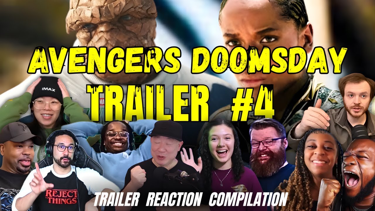 Avengers doomsday Trailer #4 Reaction Compilation Fantastic 4 | Black Panther. 