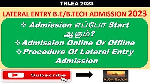 Lateral Entry B.E/B.Tech Admission 2023 | When Admission Starts || Online or Offline || Info Camp