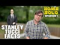 Unbelieveable Stanley Tucci Facts | Home Solo