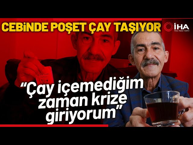 Tiryakiliğin Böylesi! Günde 90 ile 120 Bardak Çay İçiyor... - YouTube