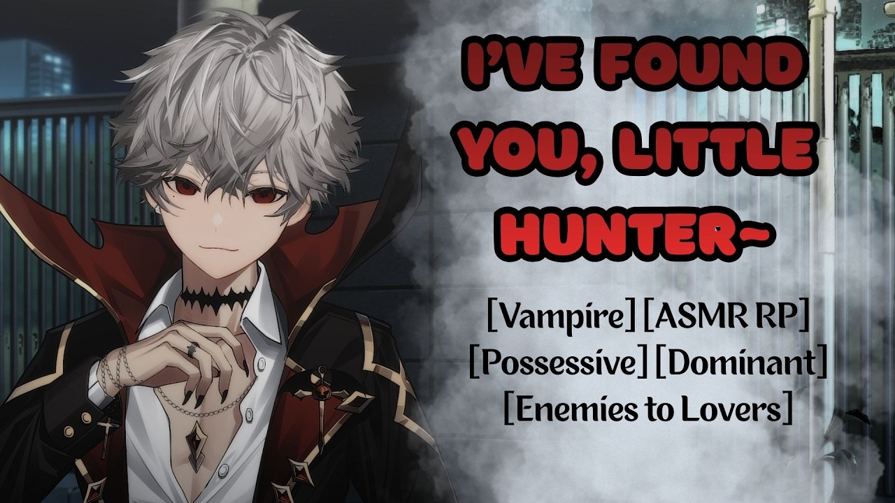 Your Possessive Vampire Target Catches You! [ASMR RP]