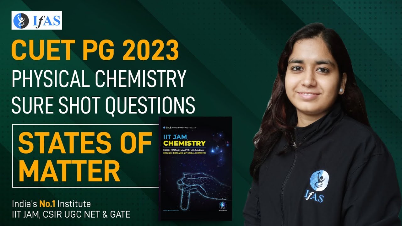 States of Matter | Physical Chemistry Sure Shot Questions | CUET PG 2023 | IFAS