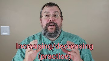 Calculus 1 -- Monotonicity; first derivative test -- Practice