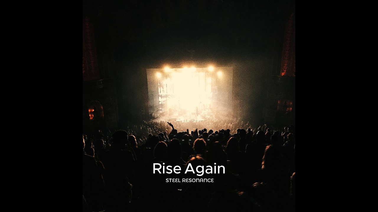 Rise Again with Steel Resonance 