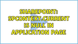 Sharepoint: SPContext.Current is null in application page