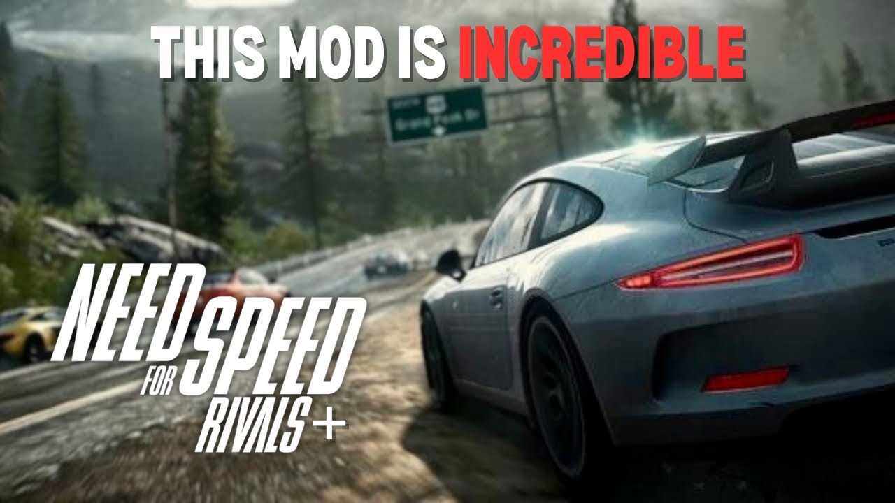 THIS MOD IS A GODSEND!!! | Need for Speed: Rivals+ Mod Showcase - YouTube