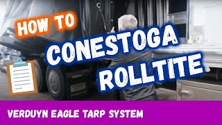 How to Operate a Conestoga Rolltite: Verduyn Eagle Tarp System