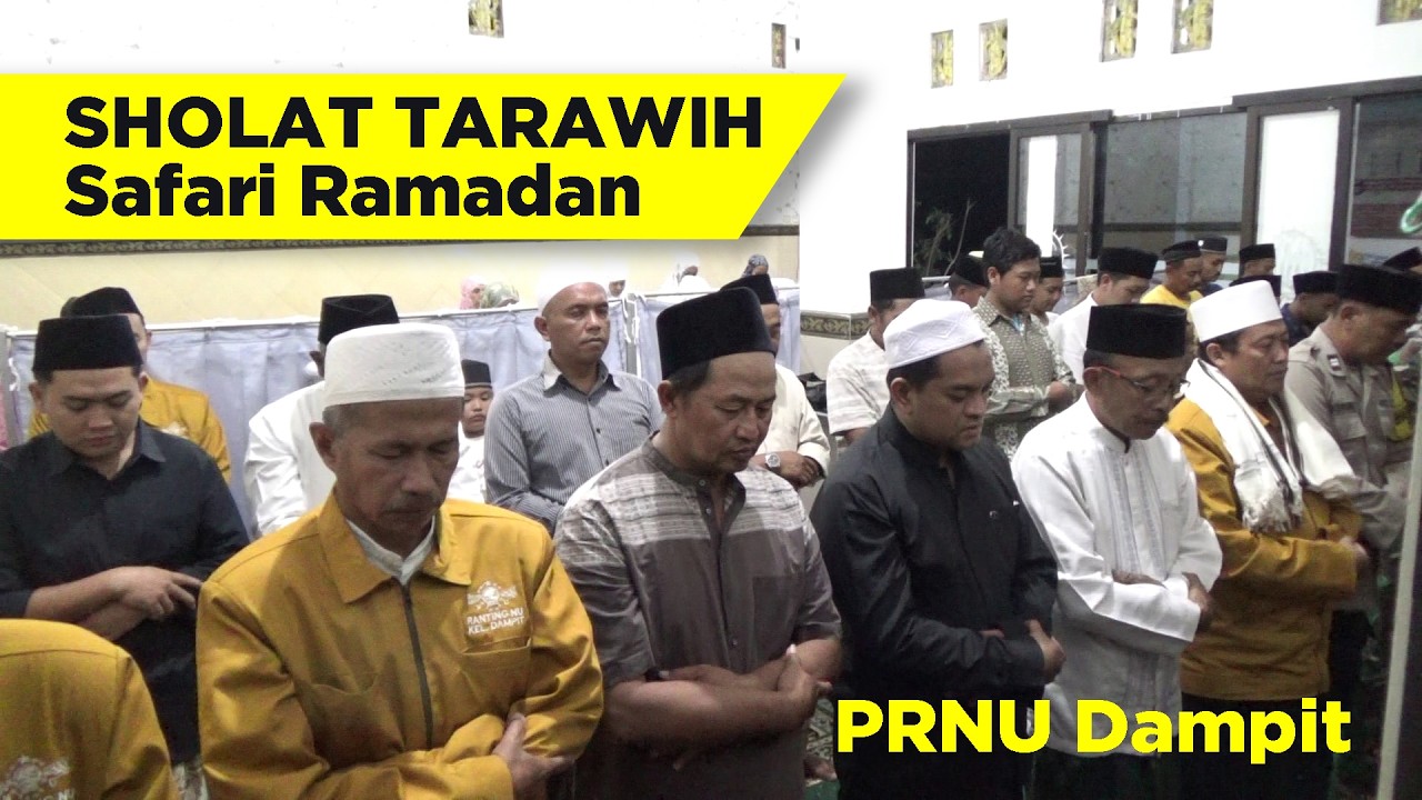 Sholat Tarawih Safari Ramadan PRNU Dampit 1447H | Imam Ust. Nur Kholis, Bilal Ust. M. Said