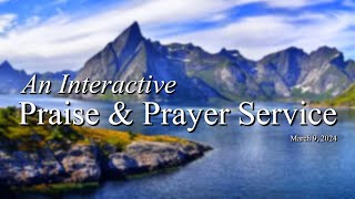 Praise/Prayer  Mar 09, 2024