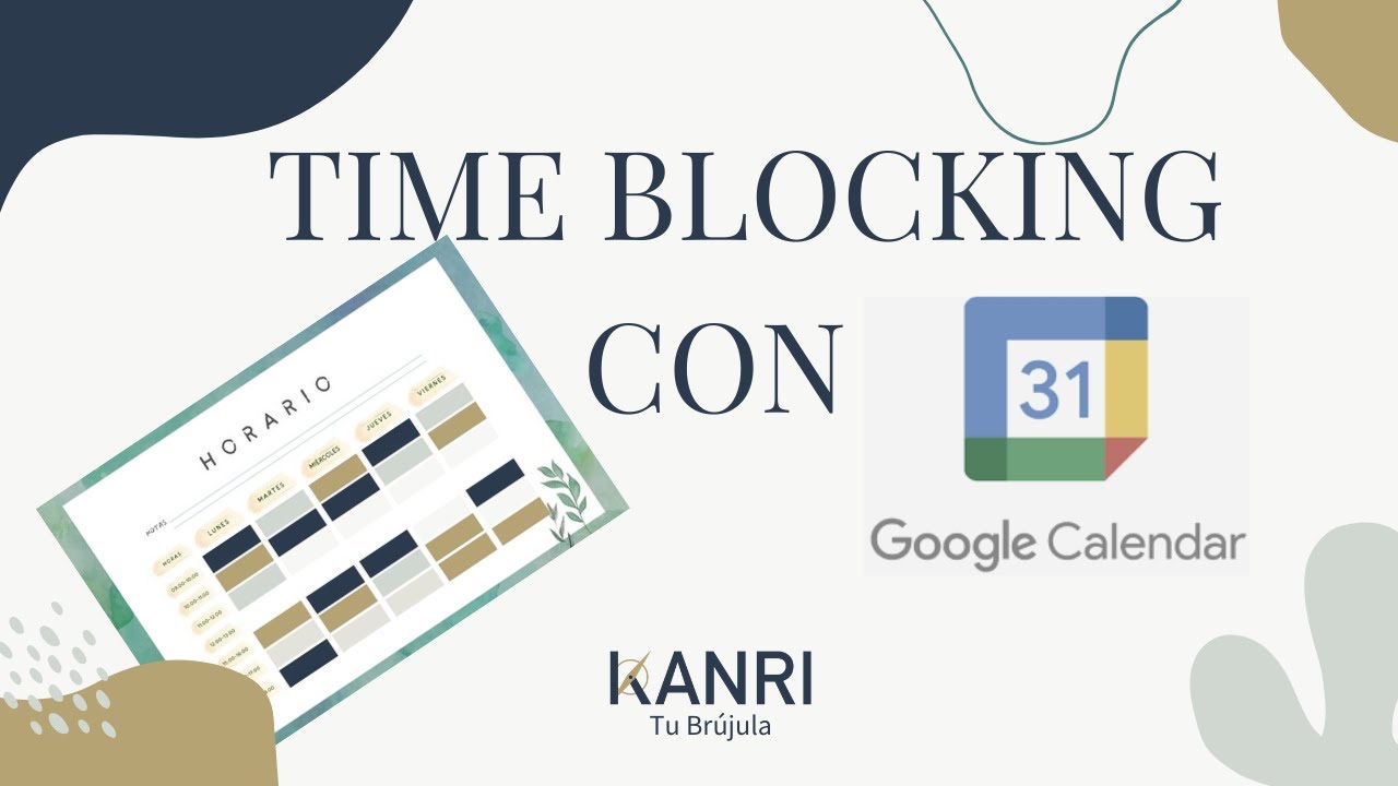 Time Blocking Administra Tu Tiempo Con Google Calendar YouTube time-blocking-administra-tu-tiempo-con-google-calendar-youtube