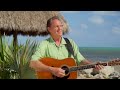 2 hours of songs filmed at key west florida