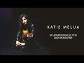 Katie Melua - My Aphrodisiac Is You (2023 Remaster) (Official Audio)