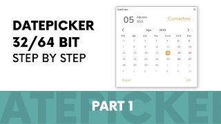 Step by Step Modern Datepicker 32/64 Bit PART 1/2