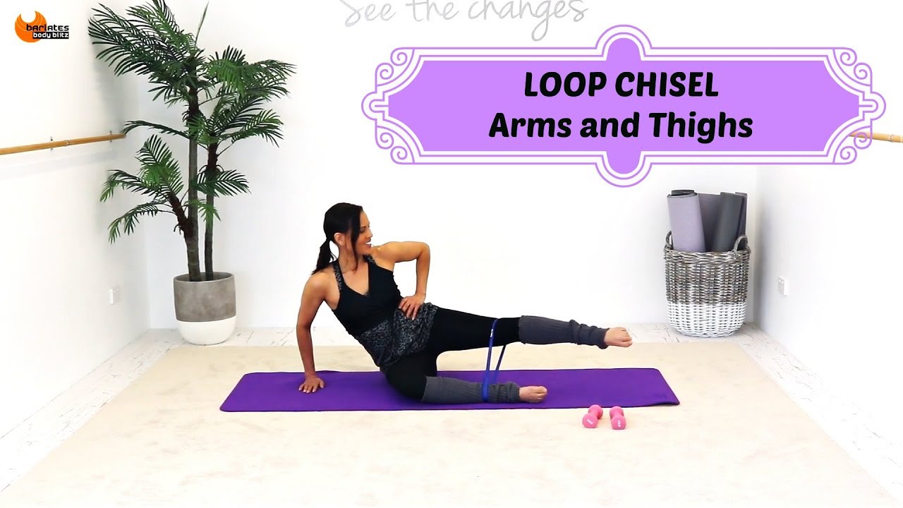 Arms and Thighs Mat Pilates Barre Workout - BARLATES BODY BLITZ Loop Chisel Arms and Thighs