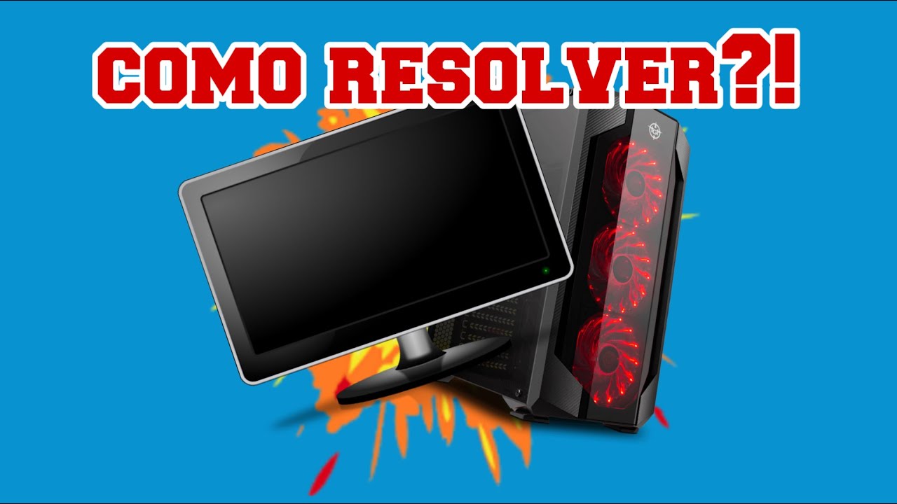 PC Liga Mas Não Dá VÍDEO ou NÃO APARECE IMAGEM Resolver 2020