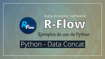 [R-Flow Ejemplos] Python - Data Concat(ESP)