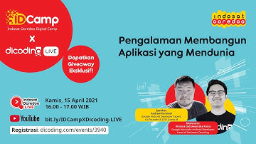 IDCamp X Dicoding LIVE: Pengalaman Membangun Aplikasi yang Mendunia