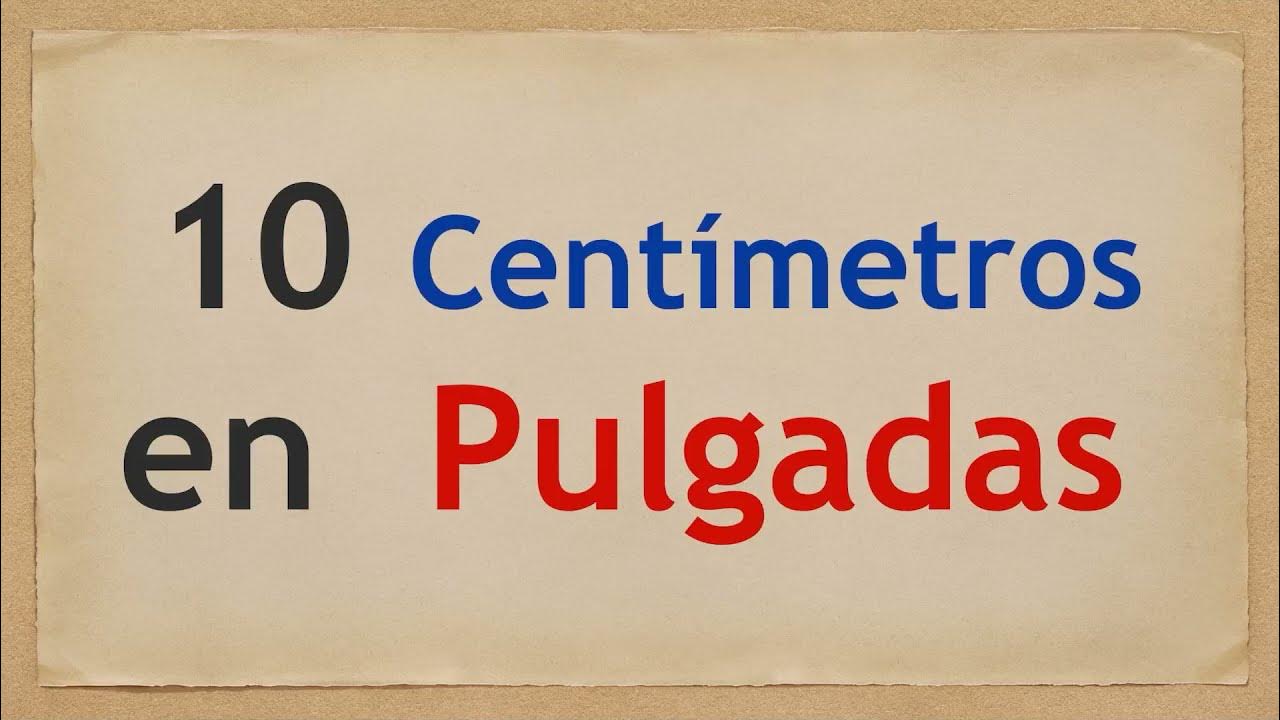 Una pulgada cuántos centímetros es