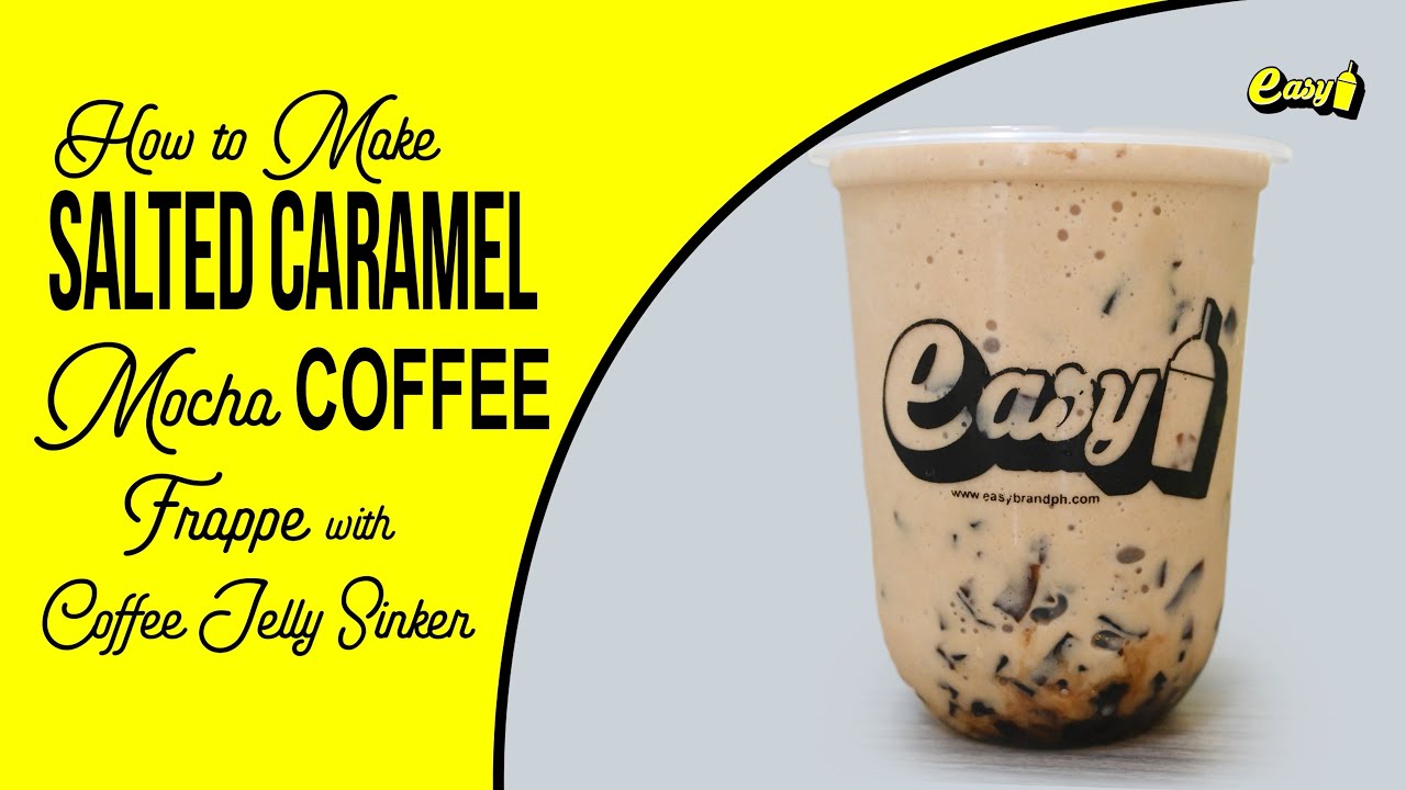 How to make Premium Salted Caramel Mocha Coffee Frappe with Coffee Jelly sinkers EASYBRAND
