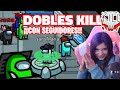 AMONG US | (con Suscriptores) *ESTRATEGIAS DE IMPOSTOR*  DOBLES KILL!