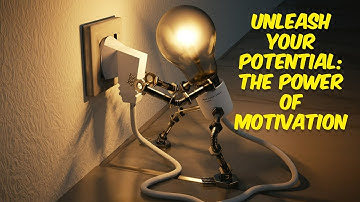 "Unleash Your Potential: The Power of MOTIVATION"