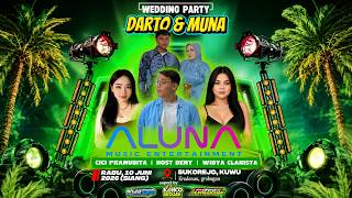 ::: LIVE ALUNA MUSIC || WEDDING DARTO & MUNA IN SUKOREJO - KUWU DAS AUDIO :::
