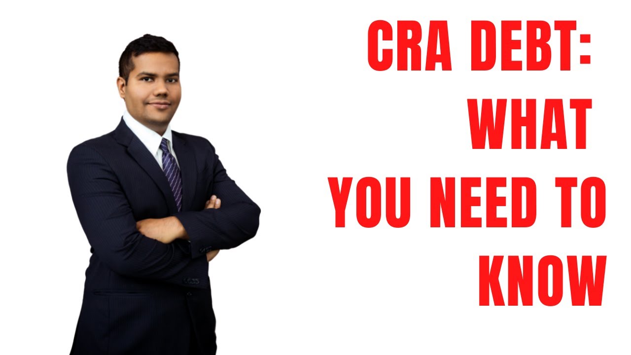 Canada Revenue Agency Debt : What you need to know