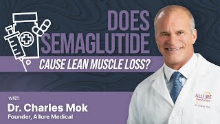 Does Semaglutide Cause Lean Muscle Loss?