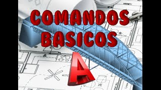 comandos basicos autocad / tutorial