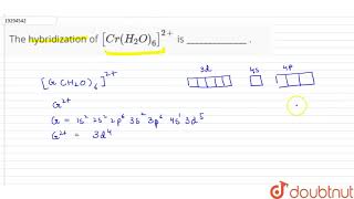 The hybridization of `[Cr(H_(2)O)_(6)]^(2+)` is ______________ .