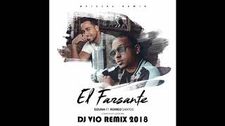 Ozuna Ft. Romeo Santos - El Farsante (Dj Vio Remix 2018)