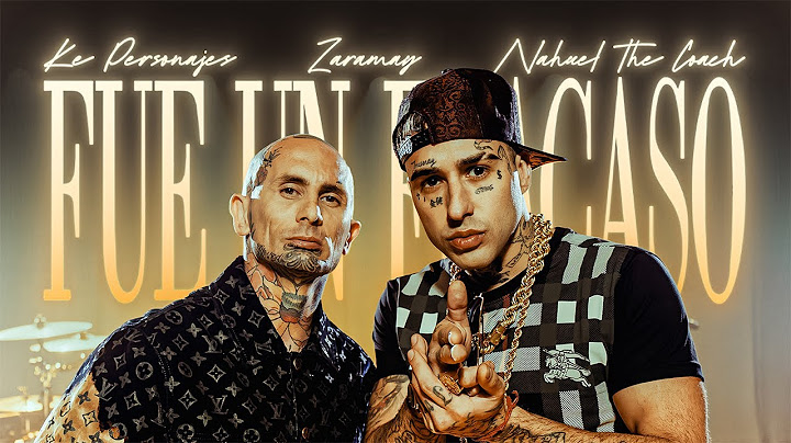 Ke Personajes, Zaramay, Nahuel The Coach | Fue un Fracaso (Video Oficial)