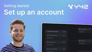 Getting started with Y42 - 1: Set up an account