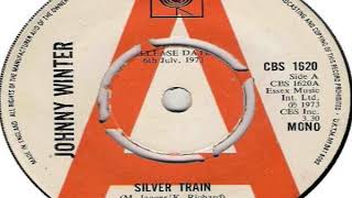 Johnny Winter   Silver Train 1973
