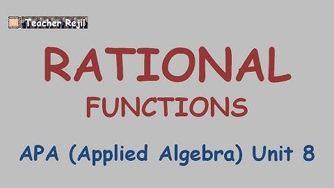 APA (Applied Algebra) Unit 8-Rational Functions