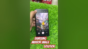 samsung phone selfie mirror image/ samsung selfi not correct / samsung mirror off