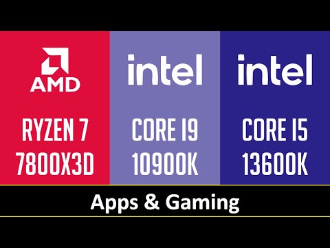 RYZEN 7 7800X3D vs CORE I9 10900K vs CORE I5 13600K - Apps & Gaming