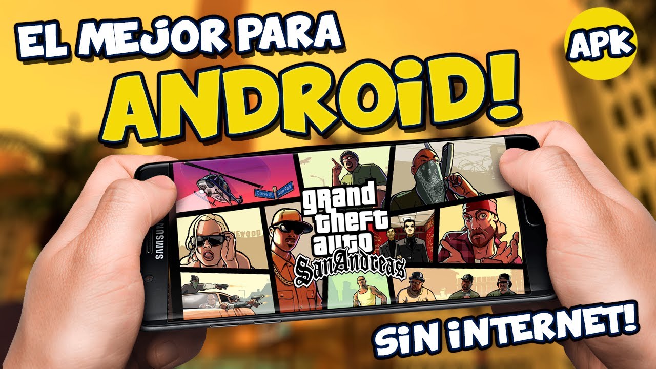 El MEJOR GTA San Andreas para ANDROID! ¡Solo APK y sin INTERNET! - YouTube