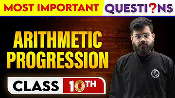 ARITHMETIC PROGRESIONS - Most Important Questions || Class-10th