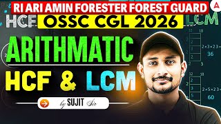 RI ARI AMIN, Forester, OSSC CGL 2026 | HCF & LCM | Math MCQs by Sujit sir